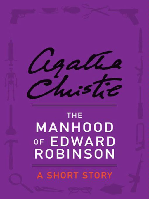 Title details for The Manhood of Edward Robinson by Agatha Christie - Wait list